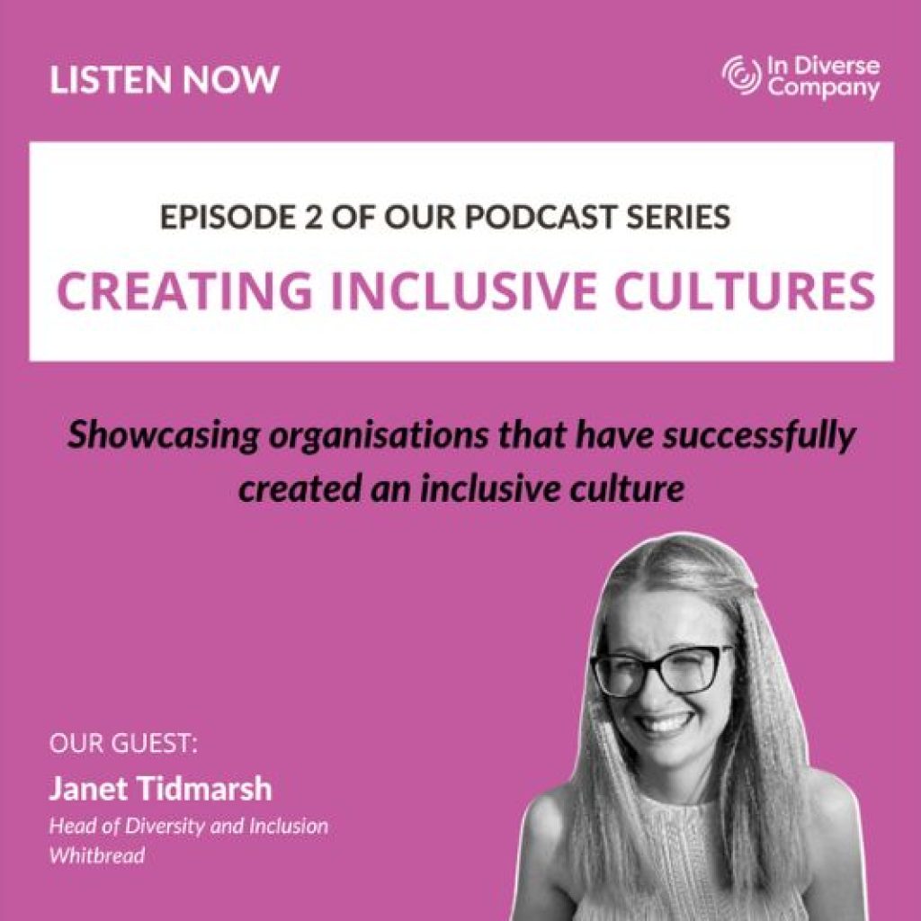Showcasing an organisation that has successfully created an inclusive culture