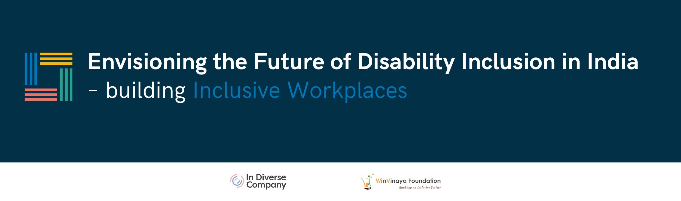 Envisioning the Future of Disability Inclusion in India – building Inclusive Workplaces visual banner